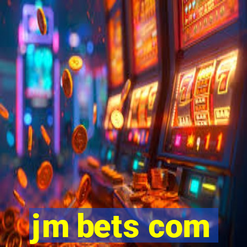 jm bets com